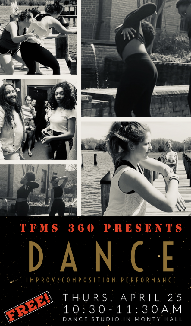 Students from TFMS 360 will perform on Thurs, April 25 at 10:30 am in the Monty Hall Dance Studio