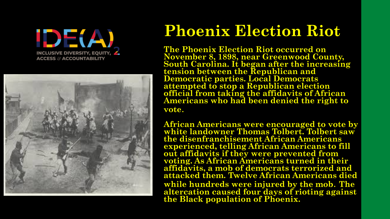 Notable event in Black History, Phoenix Election Riot. 