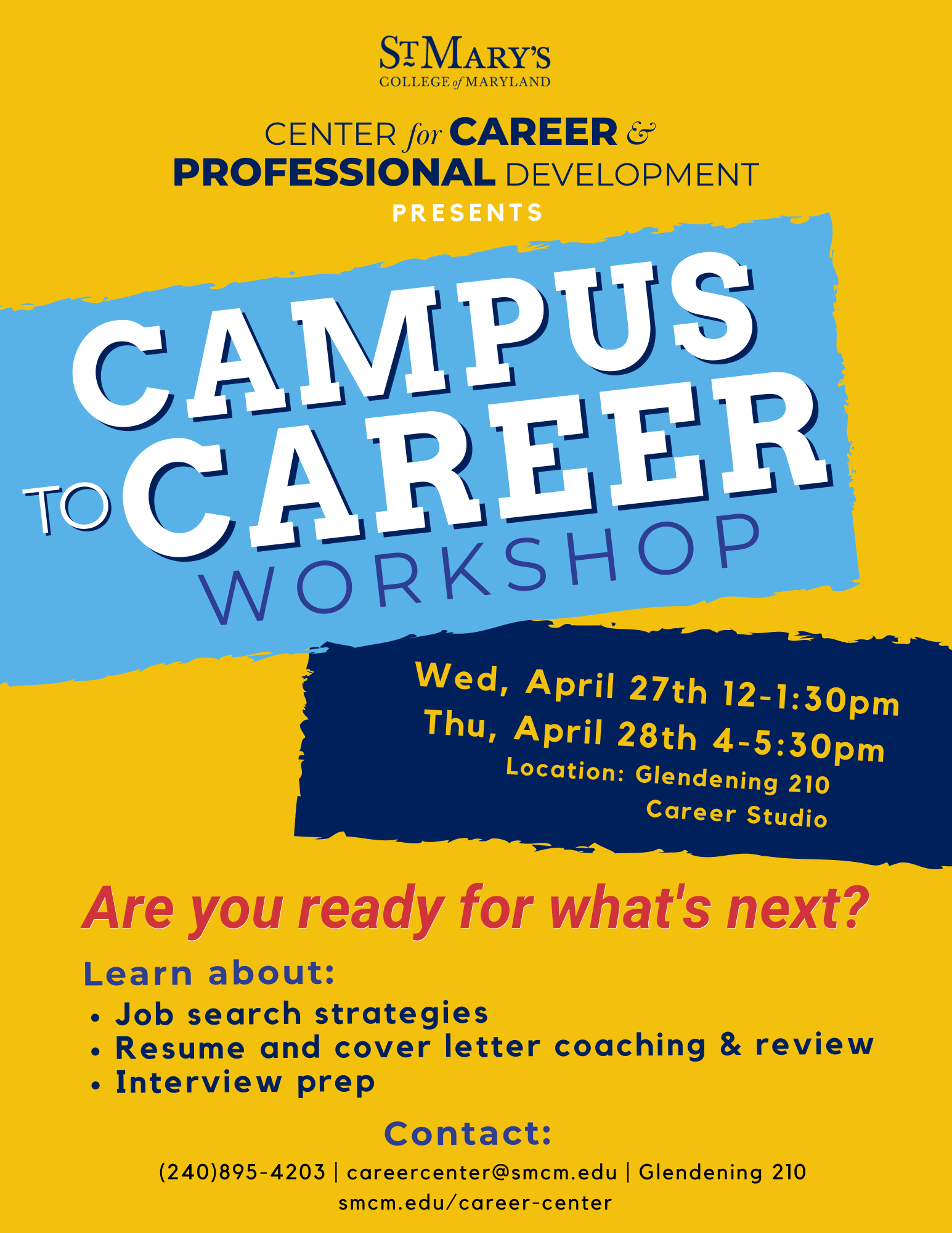 Campus to Career workshops-learn about job search strategies, networking, interview prep, and resume/cover letter coaching and review!