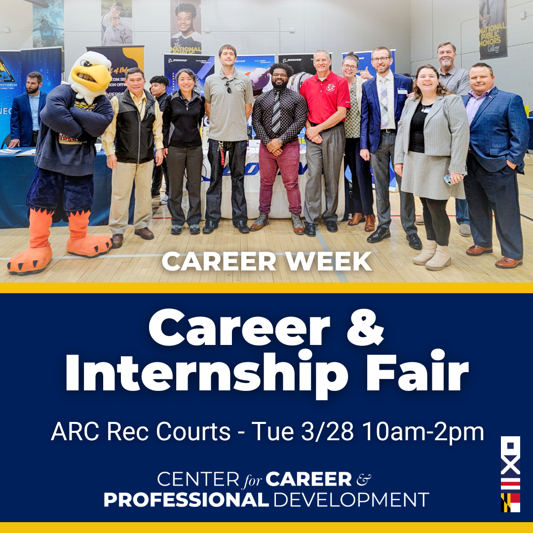 The Center for Career & Professional Development presents Spring 2023 Career Week's signature event:  Career & Internship Fair  ARC Rec Courts - Tue 3/28 10am-2pm.  Get hired for jobs and internships, and explore employers and industries!