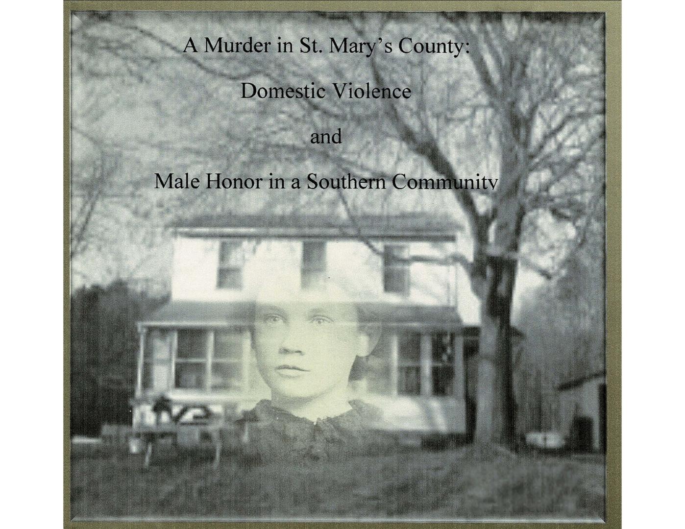 Historically Speaking: A Murder in St. Mary's County