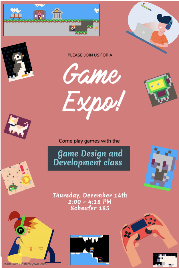 Come Play Games with the Game Design and Development Class 12/14 from 2-4 p.m. in Schaefer 165