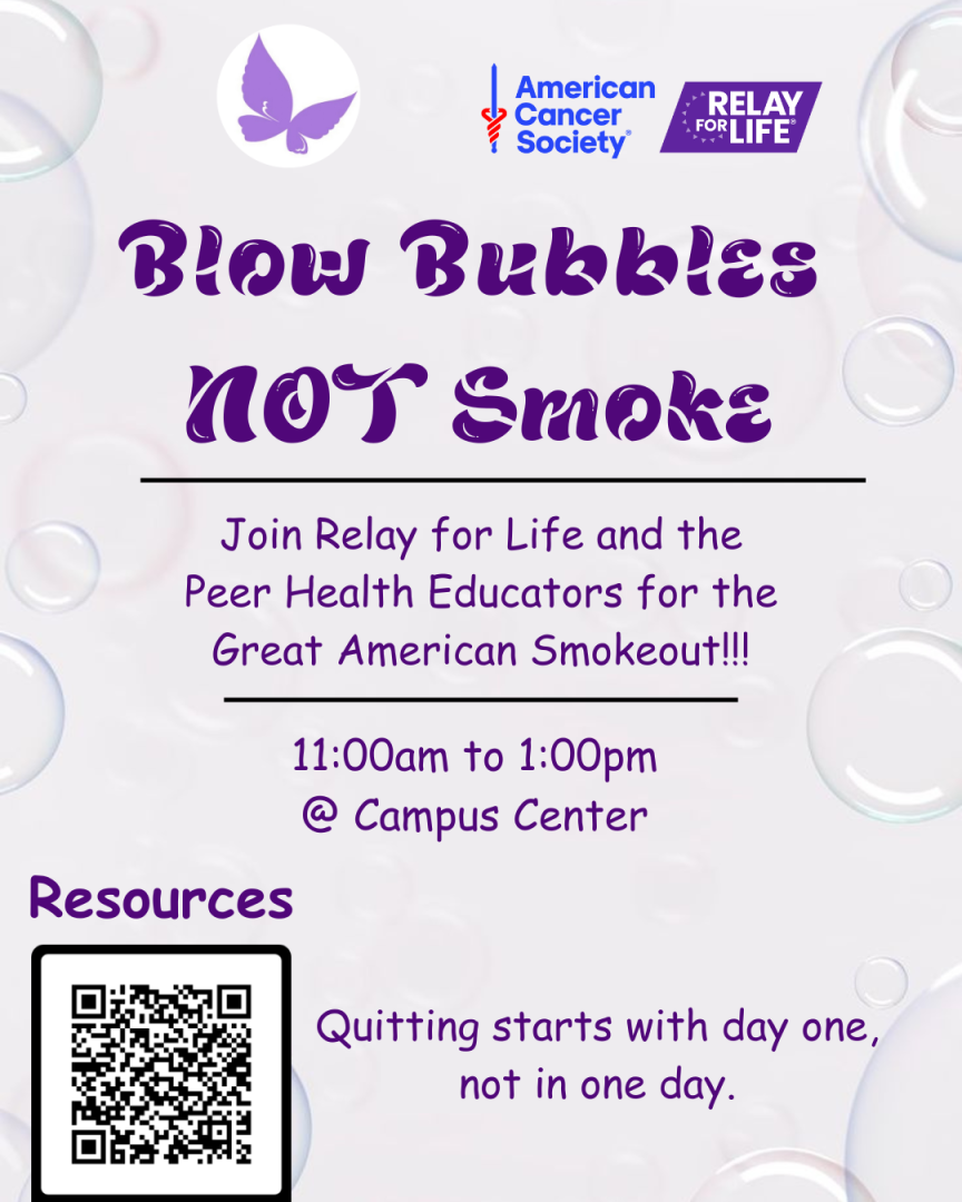 American Cancer Society Great American Smokeout Nov. 21. Blow bubbles not smoke. You don't have to stop smoking in ONE day. Start with Day One.