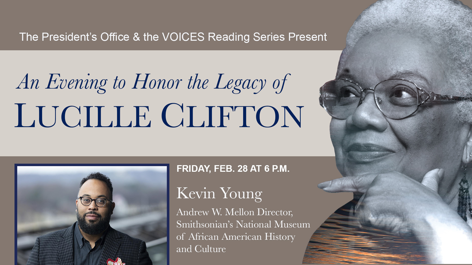 Event poster titled "An Evening to Honor the Legacy of Lucille Clifton," featuring a black and white image of Clifton. Includes details of the event on Friday, Feb. 28 at 6 p.m. with Kevin Young as the guest speaker. Hosted by the President's Office and VOICES Reading Series.