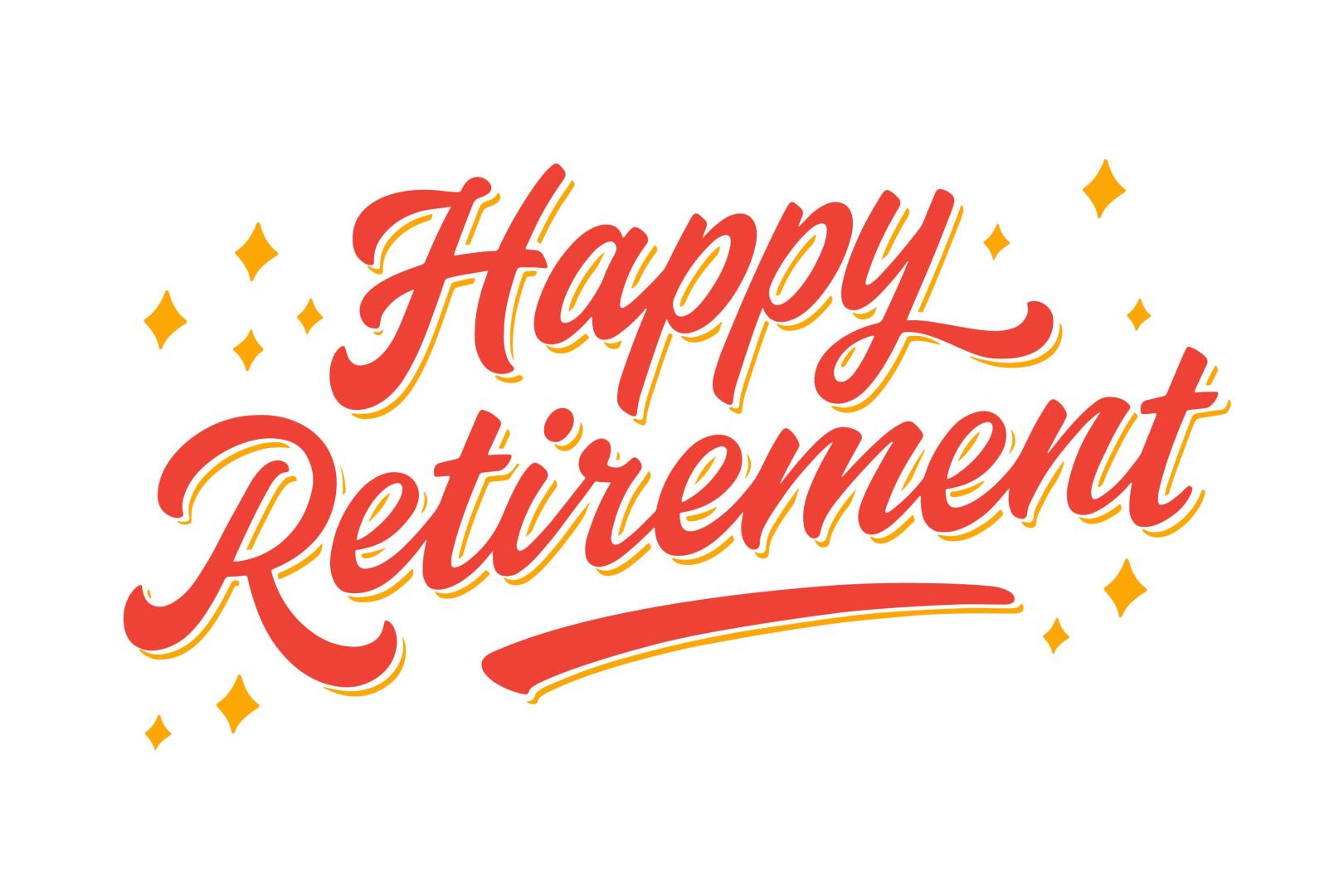 The image features the words "Happy Retirement" in bold, cursive red and orange letters on a white background, surrounded by small, scattered orange sparkles.