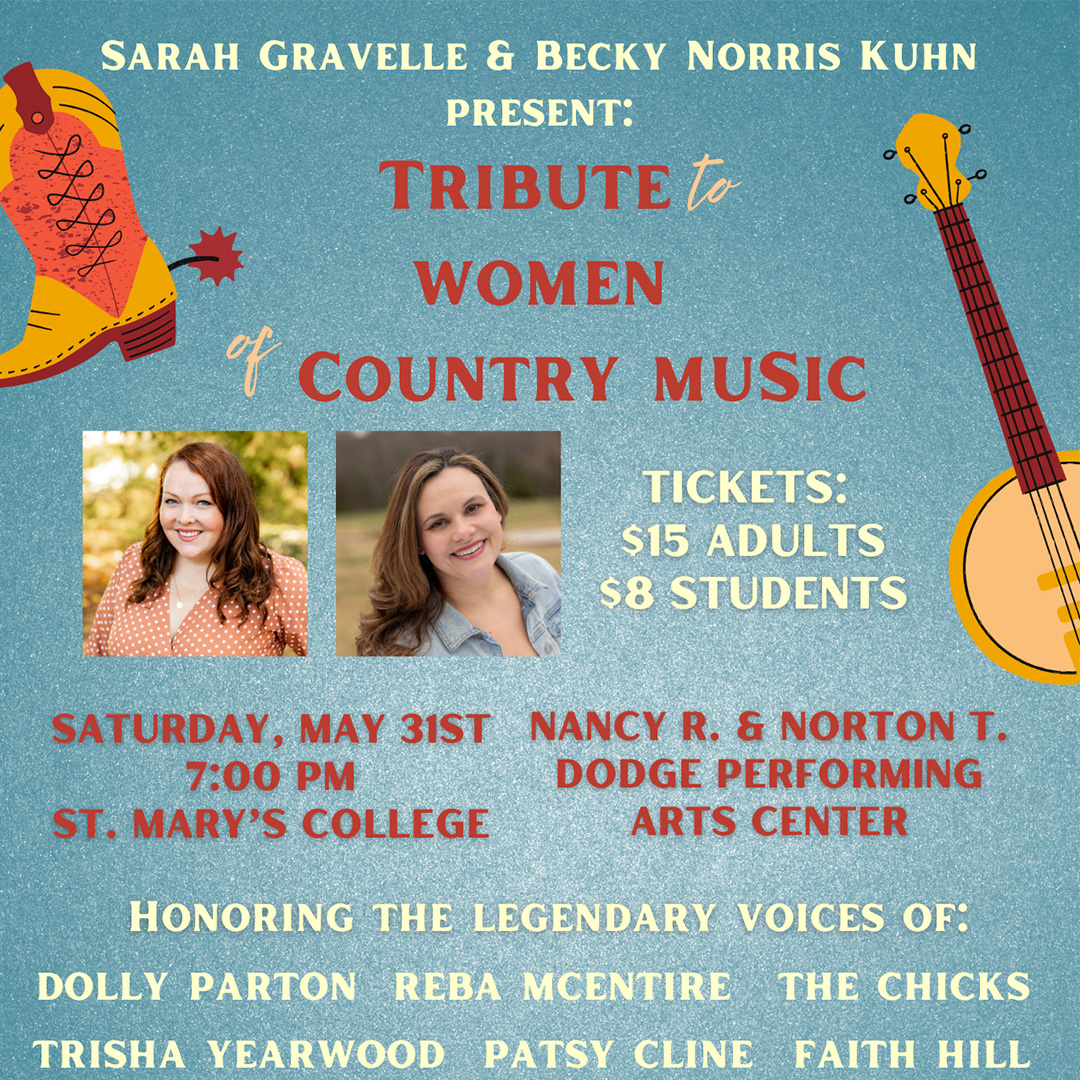 "Tribute to Women of Country Music" May 31st, 7 PM, St. Mary's College.