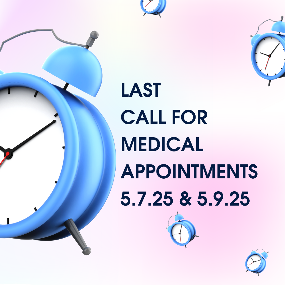A blue alarm clock with text saying "Last Call for Medical Appointments 5.7.25 & 5.9.25" on a light pink and blue background.