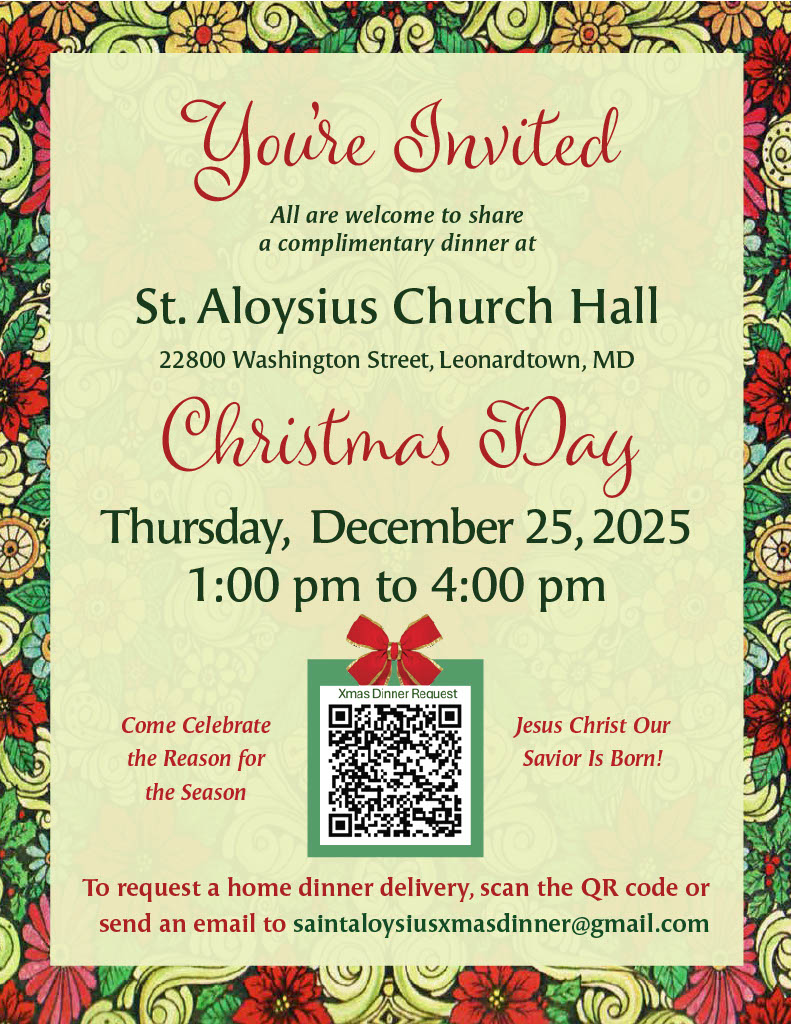 A Christmas dinner invitation for December 25, 2025, at St. Aloysius Church Hall, Leonardtown, MD, from 1:00 pm to 4:00 pm. Free meal, delivery option, and email contact provided.