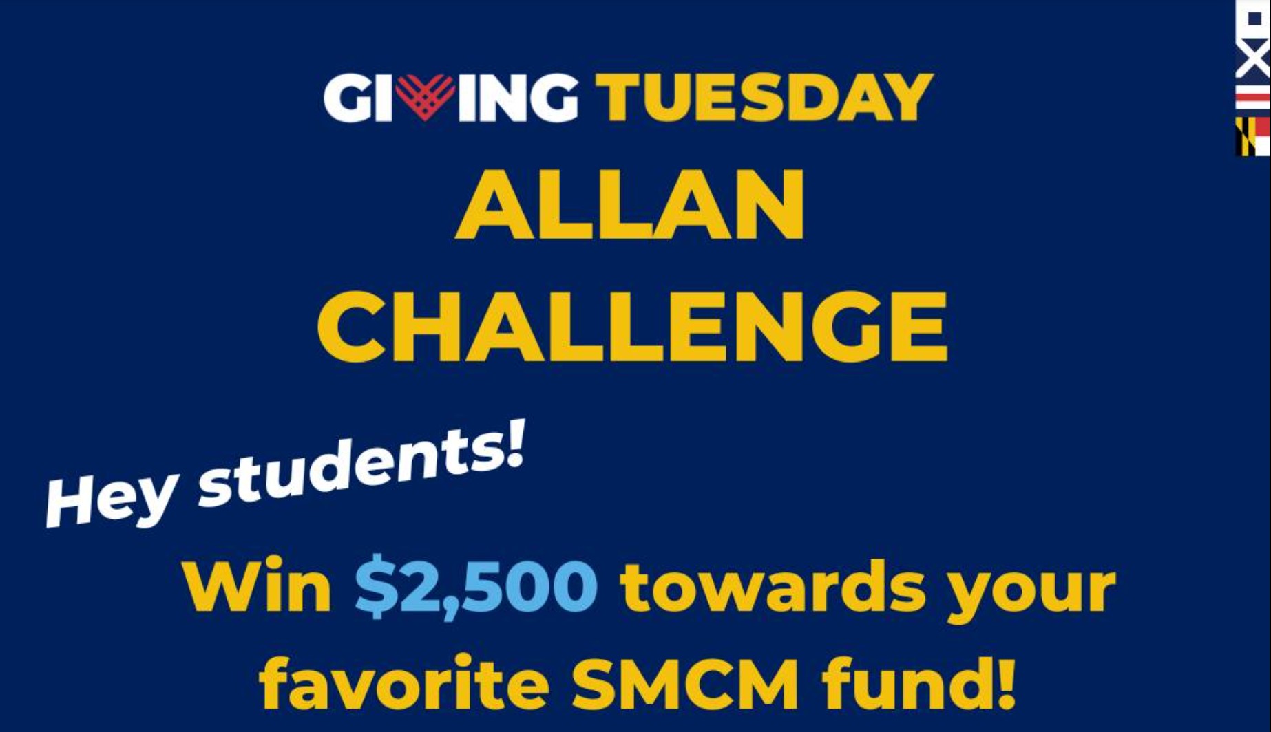 Graphic promoting "Giving Tuesday Allan Challenge," encouraging students to win $2,500 for their favorite SMCM fund, with bold text on a blue background.