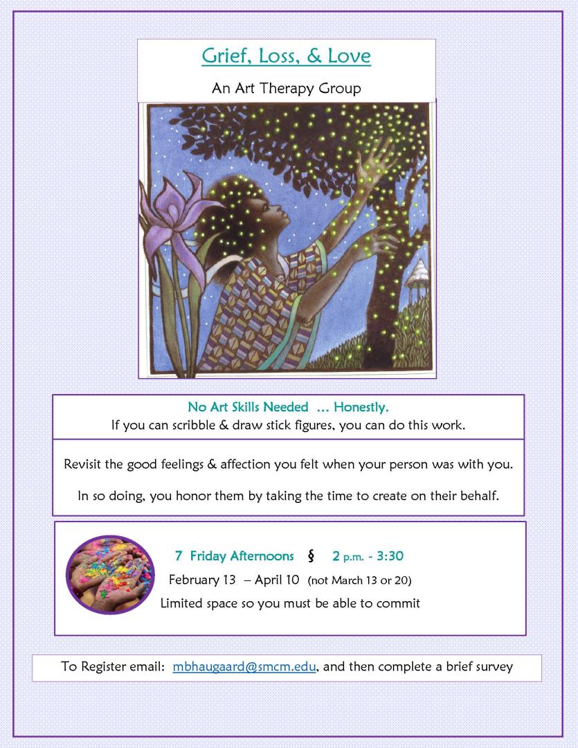 A flyer for an art therapy group titled "Grief, Loss, & Love," featuring meeting details, a painting of a woman with flowers, and an invitation to register via email.