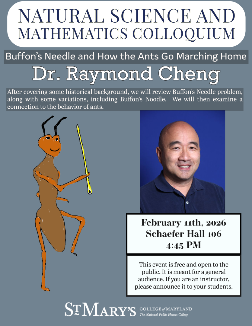Flyer for Natural Science and Mathematics Colloquium featuring Dr. Raymond Cheng, with a cartoon ant and event details for February 11th, 2026, at St. Mary’s College of Maryland.