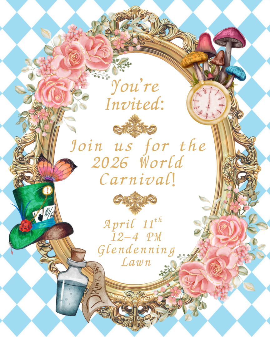 Invitation with a floral and Alice in Wonderland-themed border announces the 2026 World Carnival on April 11th, 12–4 PM, at Glendening Lawn.