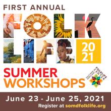 Southern Maryland Folklife Center Presents Southern Maryland Folklife Summer Workshops at St. Mary’s College of Maryland, June 23-25, 2021 shown