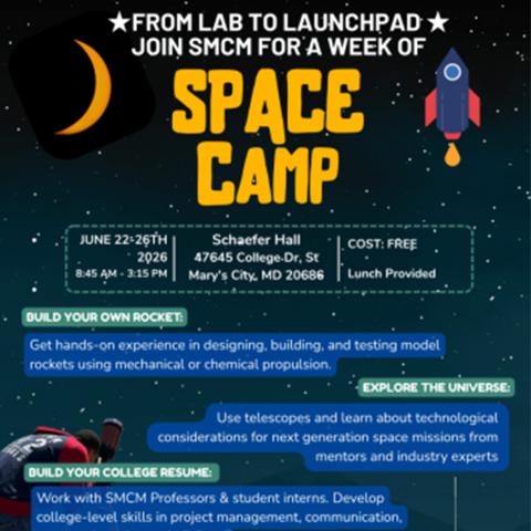 Poster for SMCM Space Camp, June 22-26, 8:45 AM–3:15 PM, at Schaefer Hall, St. Mary’s City, MD. Free event with lunch provided. Activities include building rockets and using telescopes.