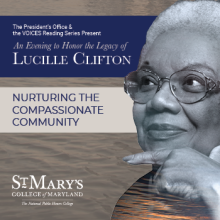 The Office of the President and the the VOICES Reading Series present An Evening to Honor the Legacy of Lucille Clifton “Nurturing the Compassionate Community:” 