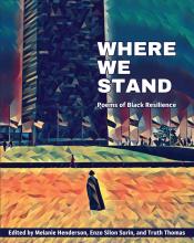 Front cover of “Where We Stand: Poems of Black Resilience” (Cherry Castle Publishing, 2022)