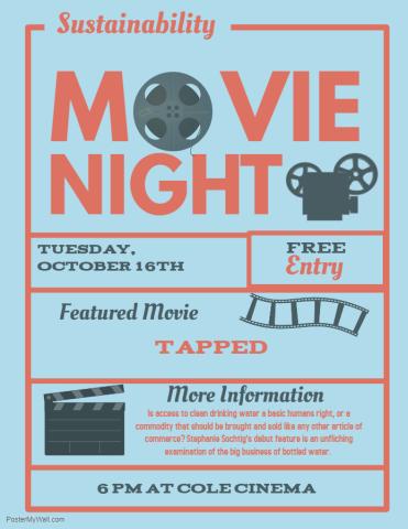 Movie Night! Film : "Tapped" on October15 at 6:00 p.m. in Cole Cinema