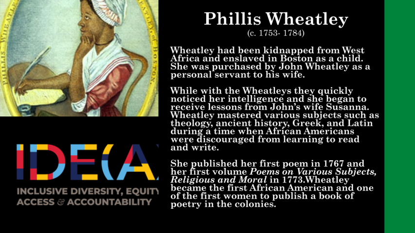 Notable person in Black History, Phillis Wheatley. 