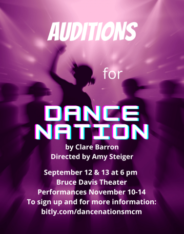 Flyer with information about auditions for Dance Nation directed by Amy Steiger, which are September 12-13. More information is at bitly.com/dancenationsmcm