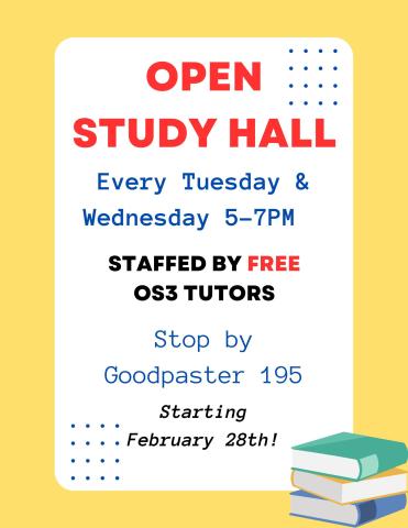 Open Study Hall Every Tuesday and Wednesday 5-7 PM in Good Paster 195