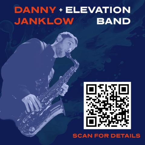 Man playing saxophone with text "Danny Janklow + Elevation Band" on a blue background. A QR code is displayed with the caption "Scan for details."