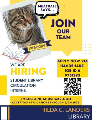 A library hiring flyer with a cat in the top left, a speech bubble saying "Meatball says..." and "Join our team." It advertises student library circulation intern positions at Hilda C. Landers Library with a QR code and application link.