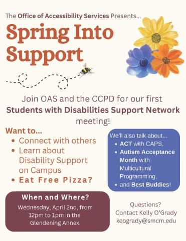 Flyer for "Spring Into Support" by the Office of Accessibility Services. Promotes a student support network meeting on April 2 with free pizza.