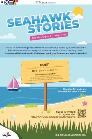 Flyer advertising "Seahawk Stories," a week-long science-focused literacy camp for rising 3rd–5th and 6th–8th graders at St. Mary's College, July 28–August 1, with registration and contact info.