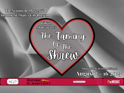  "The Taming of the Shrew" by The Newtowne Players & Historic St. Mary's City