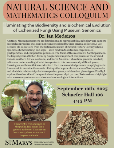 Flyer for a Natural Science and Mathematics Colloquium on lichenized fungi genomics by Dr. Ian Medeiros, scheduled for September 10, 2025, at St. Mary’s College of Maryland.