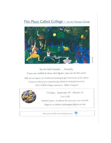 Flyer for an art therapy group titled "This Place Called College" with artwork of people in a colorful forest. Group meets Fridays, Sept 19–Oct 31, 2–3:30 pm; no art skills needed.