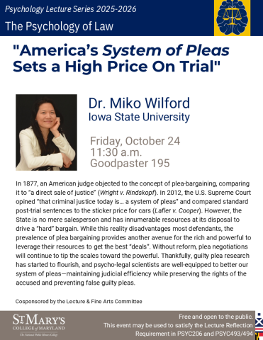 A flyer for a psychology lecture by Dr. Miko Wilford on plea bargaining, taking place on Friday, October 24 at 11:30 a.m. in Goodpaster 195 at St. Mary's College of Maryland.