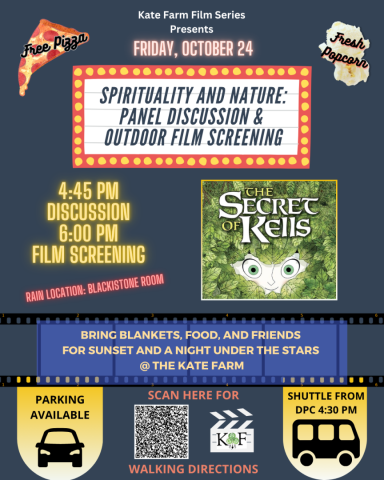 Event flyer for “Spirituality and Nature: Panel Discussion & Outdoor Film Screening” featuring "The Secret of Kells" on Friday, October 24, with discussion at 4:45 PM and film at 6 PM.