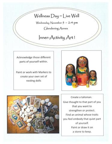 Flyer for "Wellness Day ~ Live Well" event featuring activities like decorating nesting dolls, painting talismans, and drawing animals, scheduled for Nov 5, 2-4 pm at Glendening Annex.