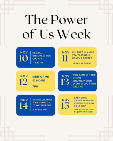 A schedule of "The Power of Us Week" events from Nov 10-15, including cultural activities, games, a walk, and a field trip with times and locations listed.