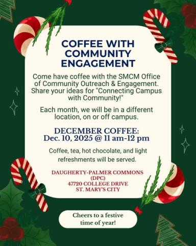 Holiday-themed flyer for a community coffee event on December 10, 2025, 11 am-12 pm at Daugherty-Palmer Commons, St. Mary’s City, with refreshments and a festive border.