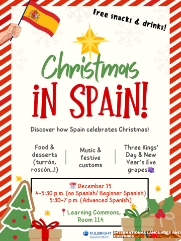 Flyer advertising a "Christmas in Spain" event with food, music, and holiday customs on December 15 in Learning Commons Room 114. Snacks, drinks, and two session times are listed.