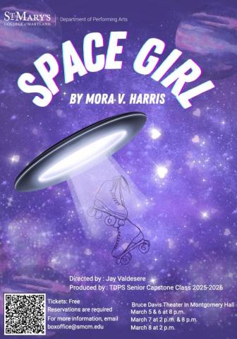 Poster for "Space Girl" by Mora V. Harris, showing a UFO beaming roller skates. Details include performance dates, location, and ticket information at St. Mary's College of Maryland.