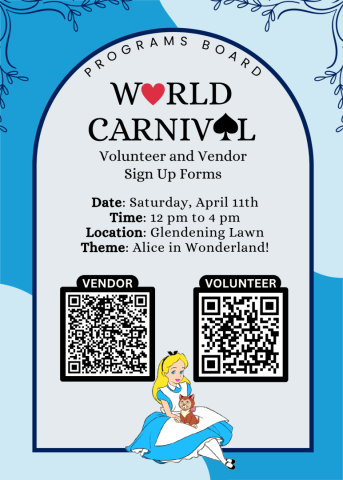 Event flyer titled “World Carnival” with QR codes for vendor and volunteer sign-up, date April 11, 12–4 pm, at Glendening Lawn, themed “Alice in Wonderland,” featuring an image of Alice.