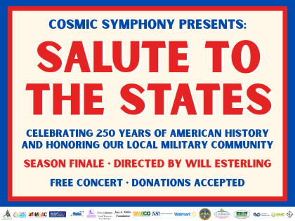 Poster for "Salute to the States" concert by Cosmic Symphony, celebrating 250 years of American history and honoring the military; free event, donations accepted.