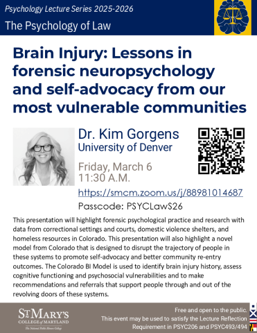 Flyer for a lecture by Dr. Kim Gorgens on "Brain Injury: Lessons in forensic neuropsychology and self-advocacy," scheduled for Friday, March 6 from 11:30 AM to 12:30 via Zoom.