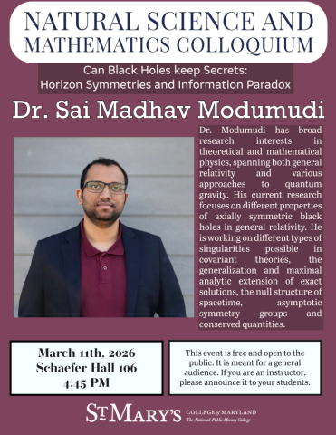 Dr. Sai Madhav Modumudi stands in front of a gray and maroon background. Text details his lecture on black holes for the Natural Science and Mathematics Colloquium at St. Mary’s College.