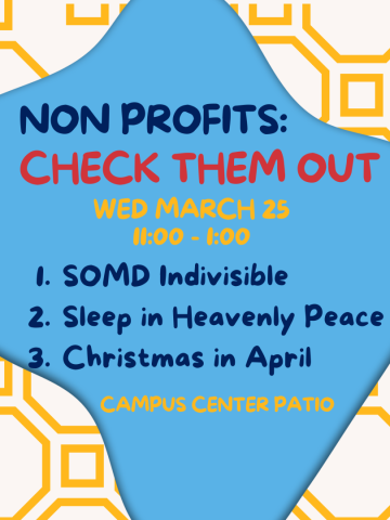 Event flyer for nonprofits on March 25, 11:00-1:00 at Campus Center Patio, featuring SOMD Indivisible, Sleep in Heavenly Peace, and Christmas in April.