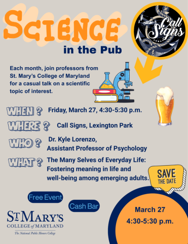 Flyer for "Science in the Pub" event at Call Signs, Lexington Park, on March 27, 4:30–5:30 p.m., featuring Dr. Kyle Lorenzo speaking on well-being in emerging adults.