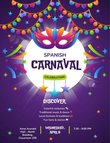 Poster for Spanish Carnaval event with a colorful mask, festive decorations, event details, and a list of activities including music, dance, and traditions. Wednesday, April 8, 7:30–9:00 PM.