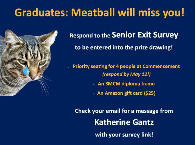 A cat with a cartoon teardrop on its face next to a message about a senior exit survey and prize drawing for graduates, with contact information for Katherine Gantz.
