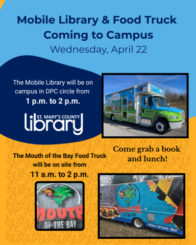 Flyer announcing Mobile Library and Mouth of the Bay Food Truck on campus April 22; includes times, photos of bookmobile and food truck, and invitation to grab a book and lunch.