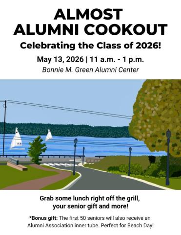 Poster for the "Almost Alumni Cookout" on May 13, 2026, at the Bonnie M. Green Alumni Center, featuring a river scene with text details about the event for the Class of 2026.