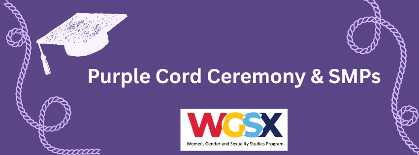 Purple background with a graduation cap, cords, and text reading "Purple Cord Ceremony & SMPs" above the WGSX Program logo.
