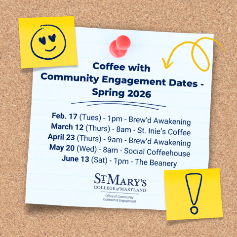 A flyer lists St. Mary's College of Maryland's Spring 2026 "Coffee with Community Engagement" dates and venues, featuring handwritten doodles and highlighted event details.